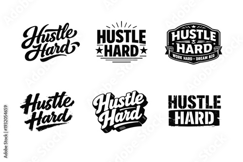 Hustle Hard. Set lettering. harmonious lettering variations of the same emblematic concept, each with different artistic interpretation (Bold hand-lettering