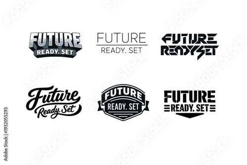 Future Ready. Set lettering. harmonious lettering variations of the same emblematic concept, each with different artistic interpretation (3D extruded bold