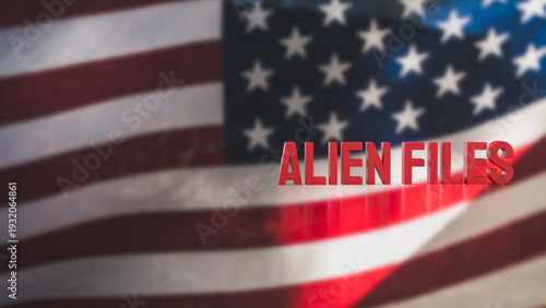 Alien Files Concept with American Flag Background 3d render.