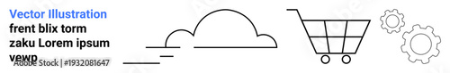 Cloud technology, online shopping, automation, digital services, minimal aesthetics, and technology integration. Minimalist line drawings of a cloud, shopping cart and gears. Cloud computing