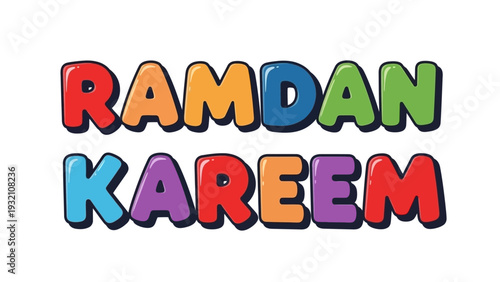 Vibrant Ramadan Kareem Text Illustration Featuring Colorful Letters and Cultural Celebrations
