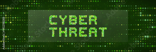 Green Digital Pixelated Cyber Threat Text for Malware Attack and Data Breach Warning