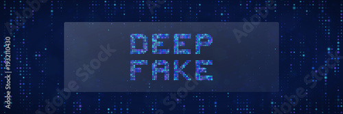 Deepfake Technology Concept with Digital Pixelated Text on Blue Data Background