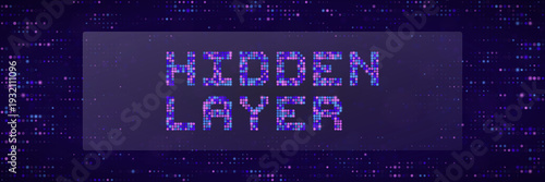 Deep Learning Neural Network Hidden Layer Concept with Digital Pixel Art Text