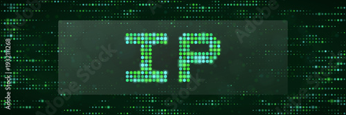 Digital Intellectual Property Protection and IP Address Concept on Green Matrix Background