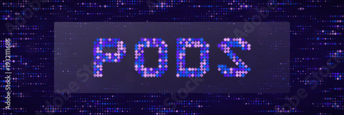 Abstract pixelated PODS text for container orchestration and cloud computing technology concepts
