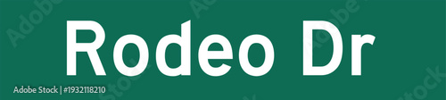 Rodeo Dr Street Green Road Signage Vector Design