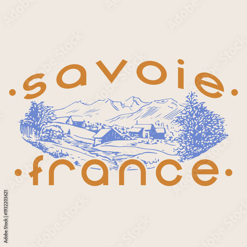 Vintage Savoie France badge featuring the majestic french alps and world class ski resorts.