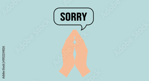 Hands in prayer position with a speech bubble saying sorry on a pastel background