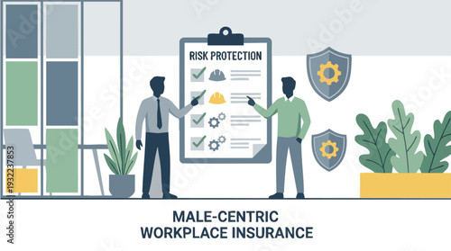 Male Centric Workplace Insurance Risk Protection.