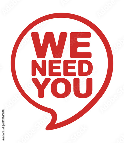 A red speech bubble graphic displays the text we need you