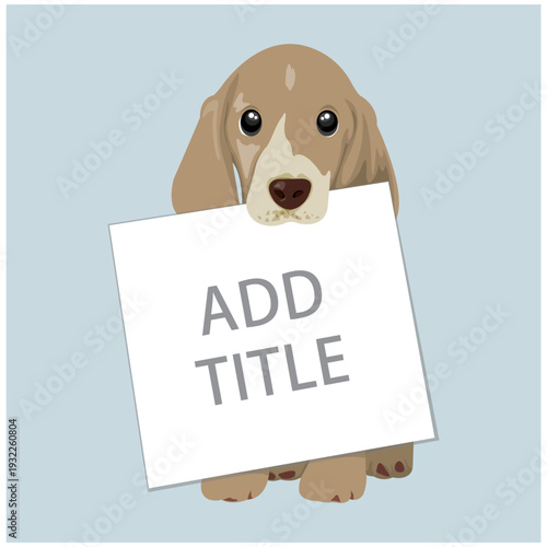 Cute Puppy Holding Blank Sign Board Vector Illustration.  Cute puppy holding blank sign board with copy space. Perfect for banner, poster, greeting card, template, or typography design.