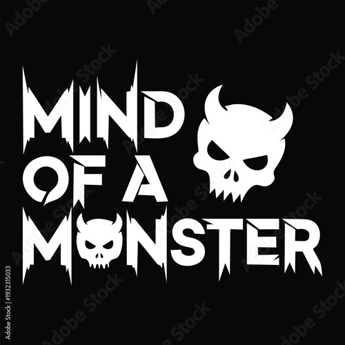 Bold 'mind of a monster' text with devilish skull logo on white background striking graphic design