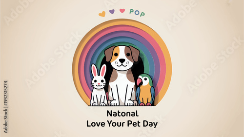Cute animals celebrate national love your pet day with rainbow background and hearts