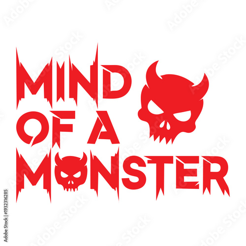 Bold 'mind of a monster' text with devilish skull logo on white background striking graphic design