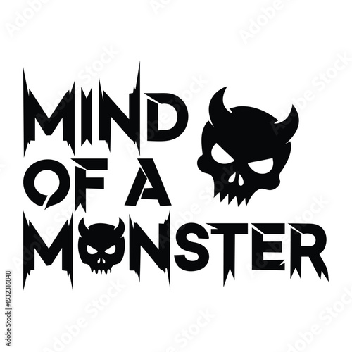 Bold 'mind of a monster' text with devilish skull logo on white background striking graphic design