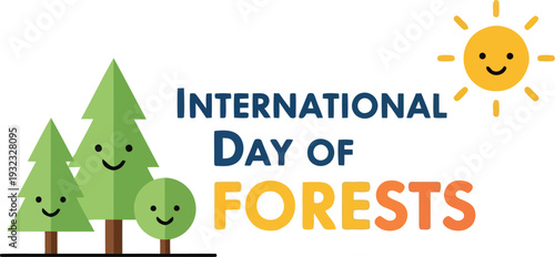 International Day of Forests banner with smiling trees and sun, environmental awareness vector illustration