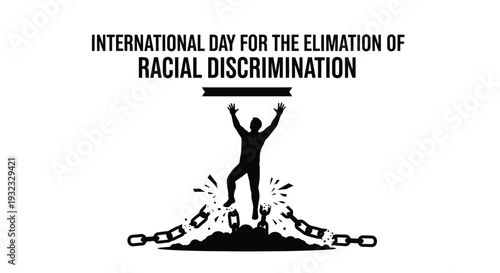International day for the elimination of racial discrimination graphic vector illustration symbolizing freedom, human rights, equality, justice, breaking chains of oppression and liberation.