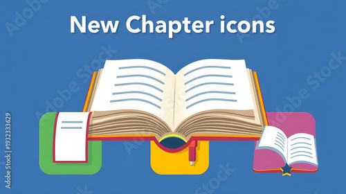 Vibrant Chapter Icons. New Chapter Icons icons in modern flat : open book with fresh page, pen writing first line, bookmark with star, turning page