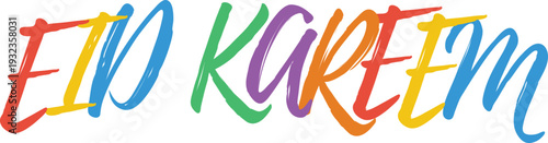 Eid Kareem colorful handwritten text greeting, Islamic holiday message, festive decoration, vibrant lettering, abstract brush stroke art