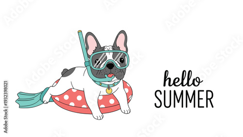 White and black french bulldog wearing snorkeling gear and floating on a polka dot ring is accompanied by the text hello summer.