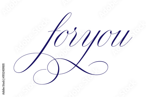 for you - 手書きの筆文字で書いた、for you（あなたへ）のレタリング（カリグラフィー）によるロゴタイプ
