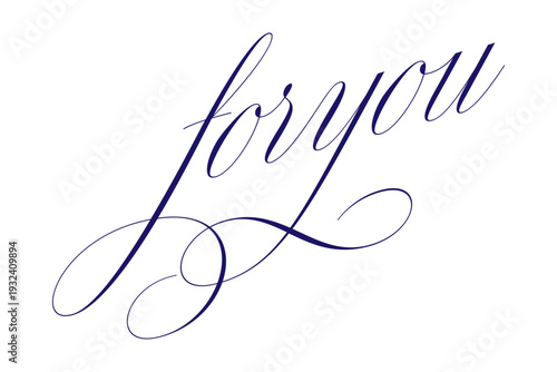 for you - 手書きの筆文字で書いた、for you（あなたへ）のレタリング（カリグラフィー）によるロゴタイプ
