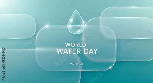 World Water Day Concept with Transparent Glass Layer and Liquid Drop on Blue Gradient Background