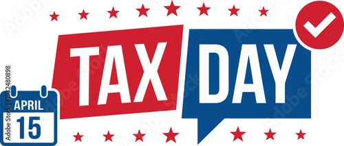 A patriotic graphic announcing tax day with a calendar and checkmark