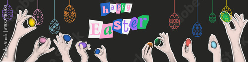 Halftone collage hands holding easter eggs on black background with colorful typography cutout of magazine. Happy Easter banner.