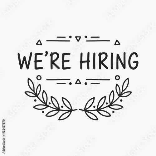 Vibrant hand-drawn We're Hiring lettering with decorative elements.