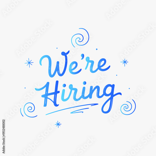 Vibrant hand-drawn We're Hiring lettering with decorative elements.