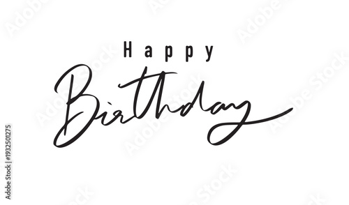 happy birthday text font calligraphy hand written lettering script black color object icon happy birthday party celebration holiday anniversary gift event happy birthday fun enjoy happy birthday 