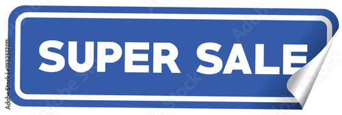 A blue and white super sale sign on a plain white background