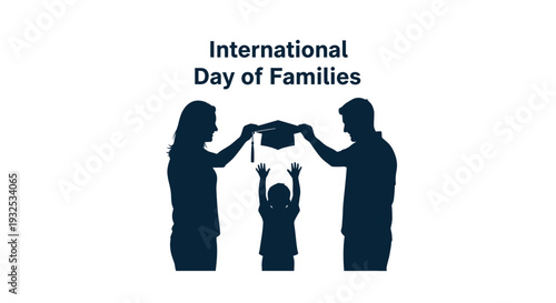 International Day of Families: Parents placing graduation cap on child's head silhouette