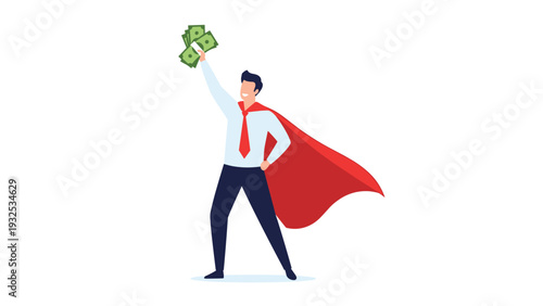 Superhero businessman wearing a long red cape stands triumphantly while holding several green dollar bills aloft.