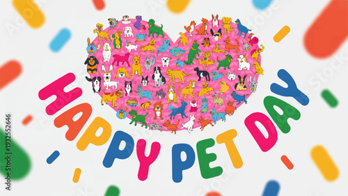 Colorful happy pet day banner with heart and confetti celebrating animals and pet love with vibrant text and decorations