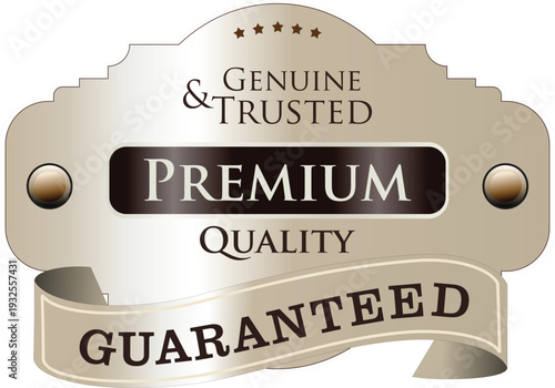 Premium quality guaranteed badge with genuine and trusted seal