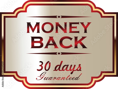A money back guarantee label with a 30 day period