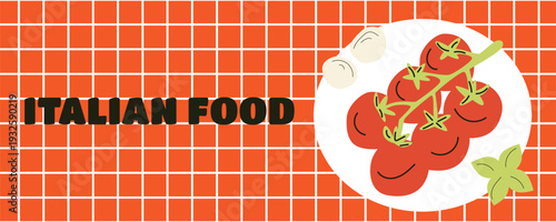 Italian restaurant branding poster with tomatoes, basil and mozzarella illustrations
