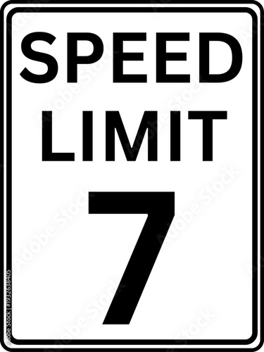 Speed limit 7 mph traffic sign, Speed limit 7 miles per hour road sign