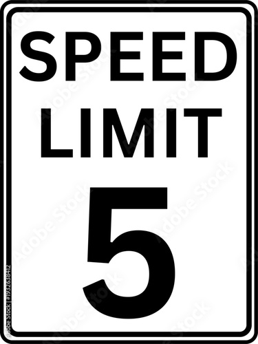 Speed limit 5 mph traffic sign, Speed limit 5 miles per hour road sign