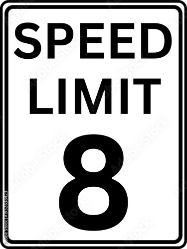 Speed limit 8 mph traffic sign, Speed limit 8 miles per hour road sign
