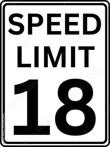 Speed limit 18 mph traffic sign, Speed limit 18 miles per hour road sign
