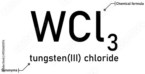 Tungsten (III) chloride chemical formula with callout titles