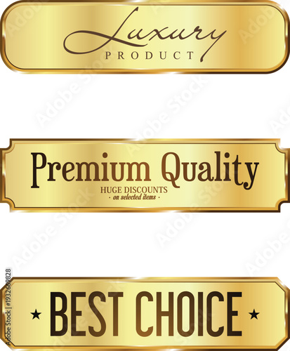 Golden labels for luxury products with premium quality and best choice