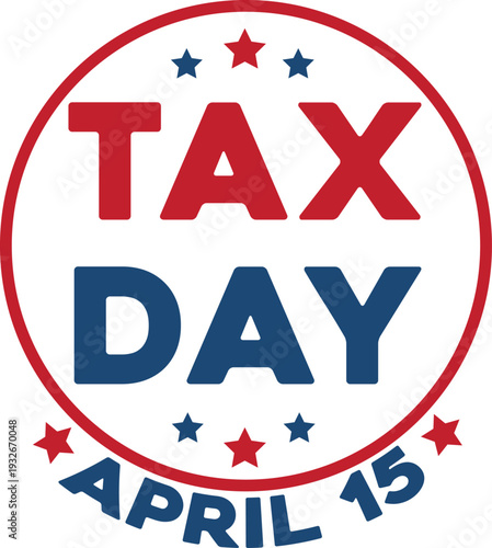 A circular graphic announcing tax day with stars and the date
