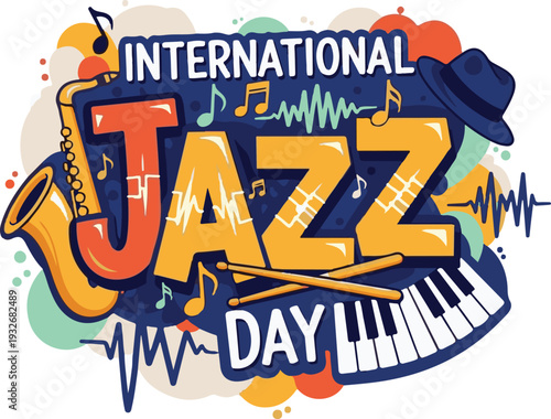 International Jazz Day Typography with Piano Keys, Saxophone, and Fedora Hat