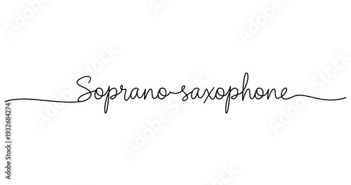 Elegant script of soprano saxophone text in black on white background. No editable strokes