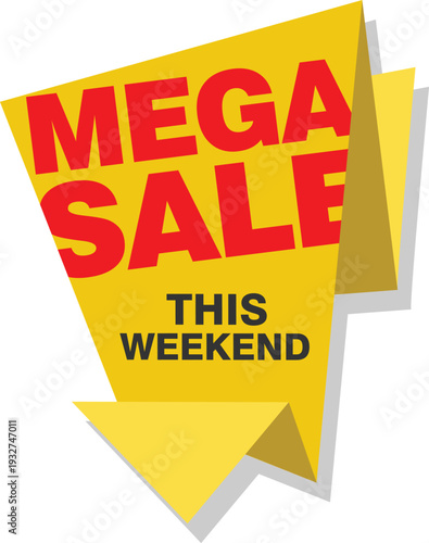 A mega sale advertisement for this weekend